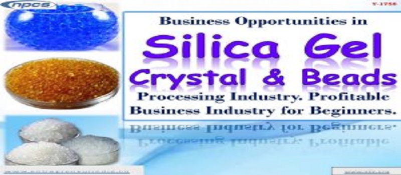 Business Opportunities in Silica Gel Crystal & Beads Processing Industry.