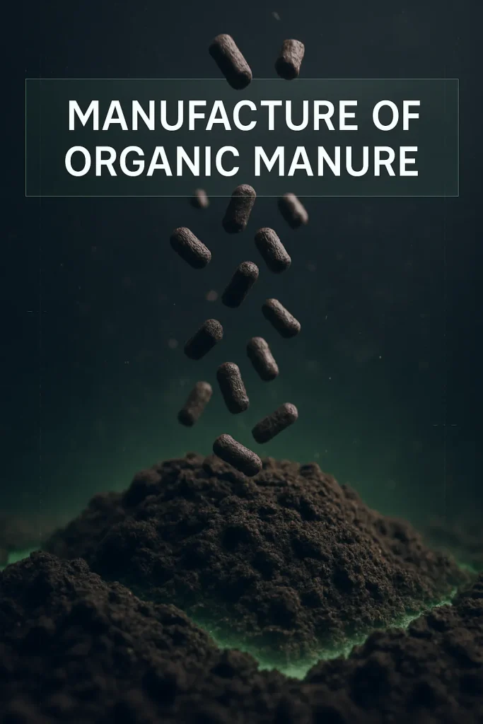 manufacturing of organic manure