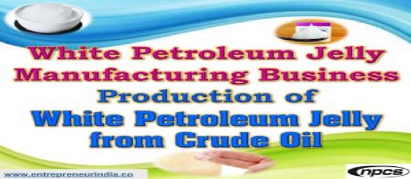 Petroleum_Jelly_from_Crude_Oil_niir.org