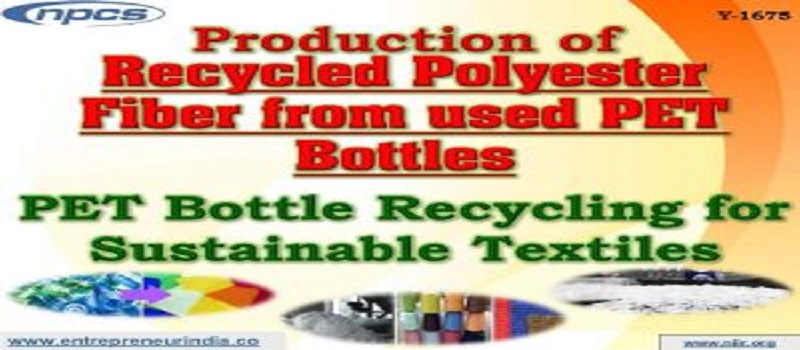 Production_of_RecycledPolyester_Fiber_from_used_PET_Bottles_niir.org