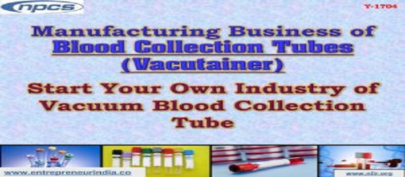 Manufacturing_Business_of_Blood_Collection_Tubes_Vacutainer_niir.org