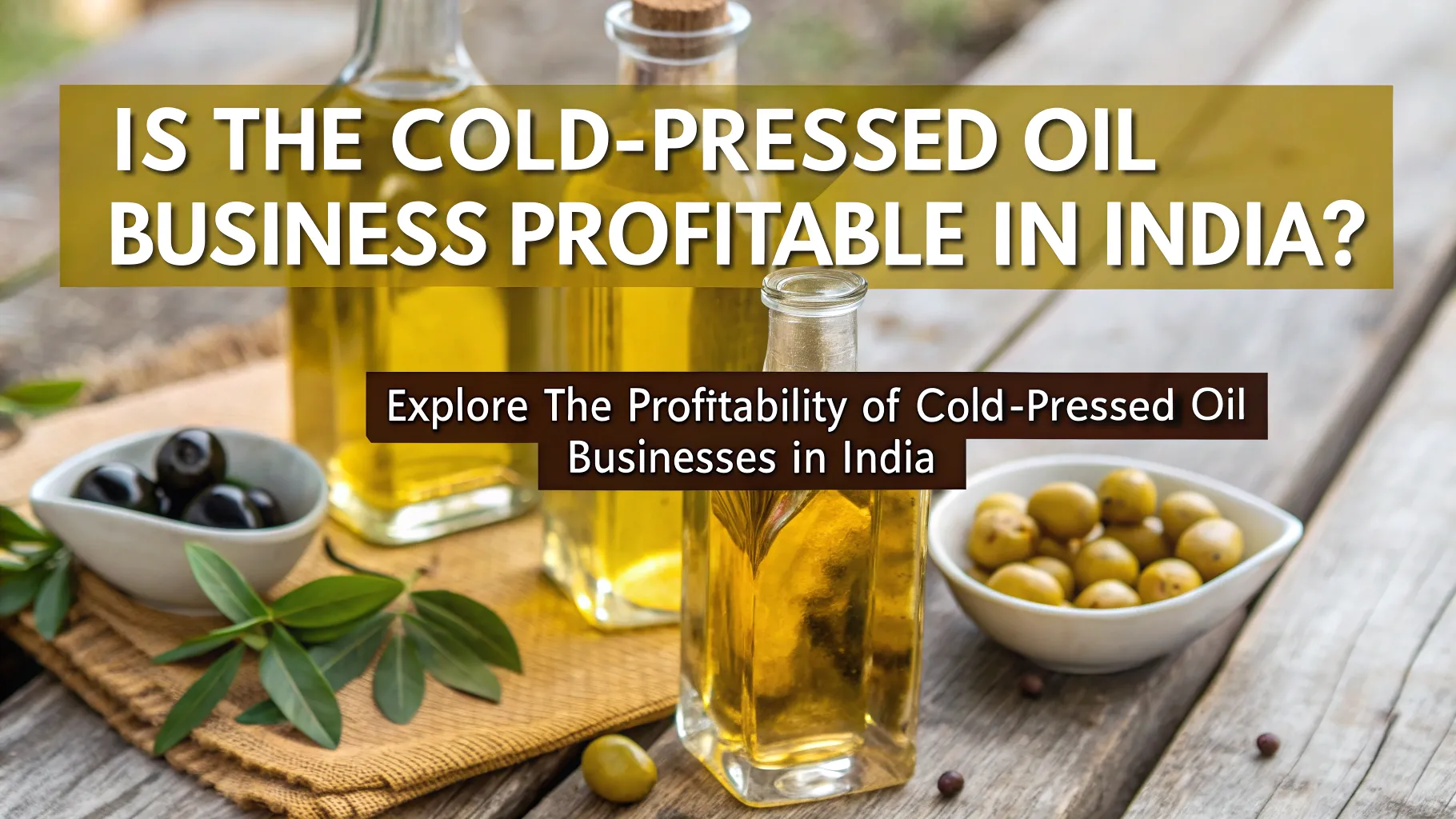Cold-Pressed Oil Business