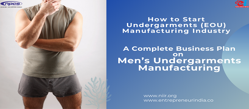 Men’s Undergarments Manufacturing_niir.org