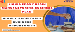 Liquid-Epoxy-Resin-Manufacturing-Business-Plan_niir.org
