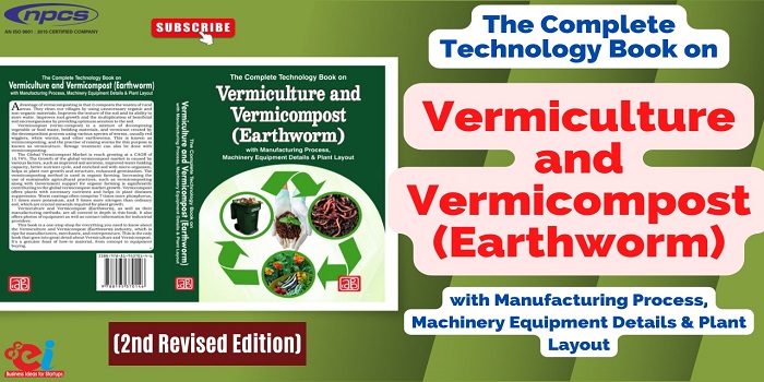 The Complete Technology Book on Vermiculture and Vermicompost