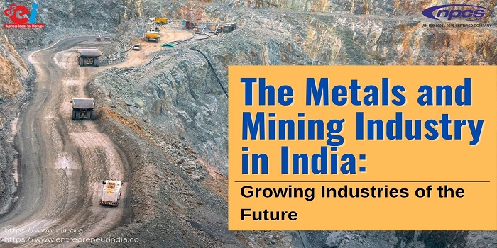 Metals and Mining Industry in India_Growing Industries of the Future