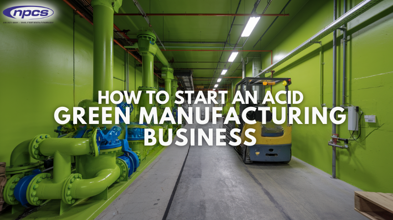 How to Start an Acid Green Manufacturing Business