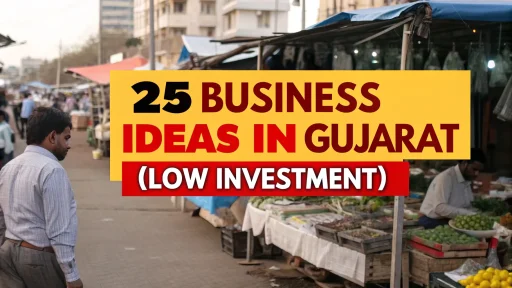 25 Business Ideas in Gujarat for 2024 (Low Investment)