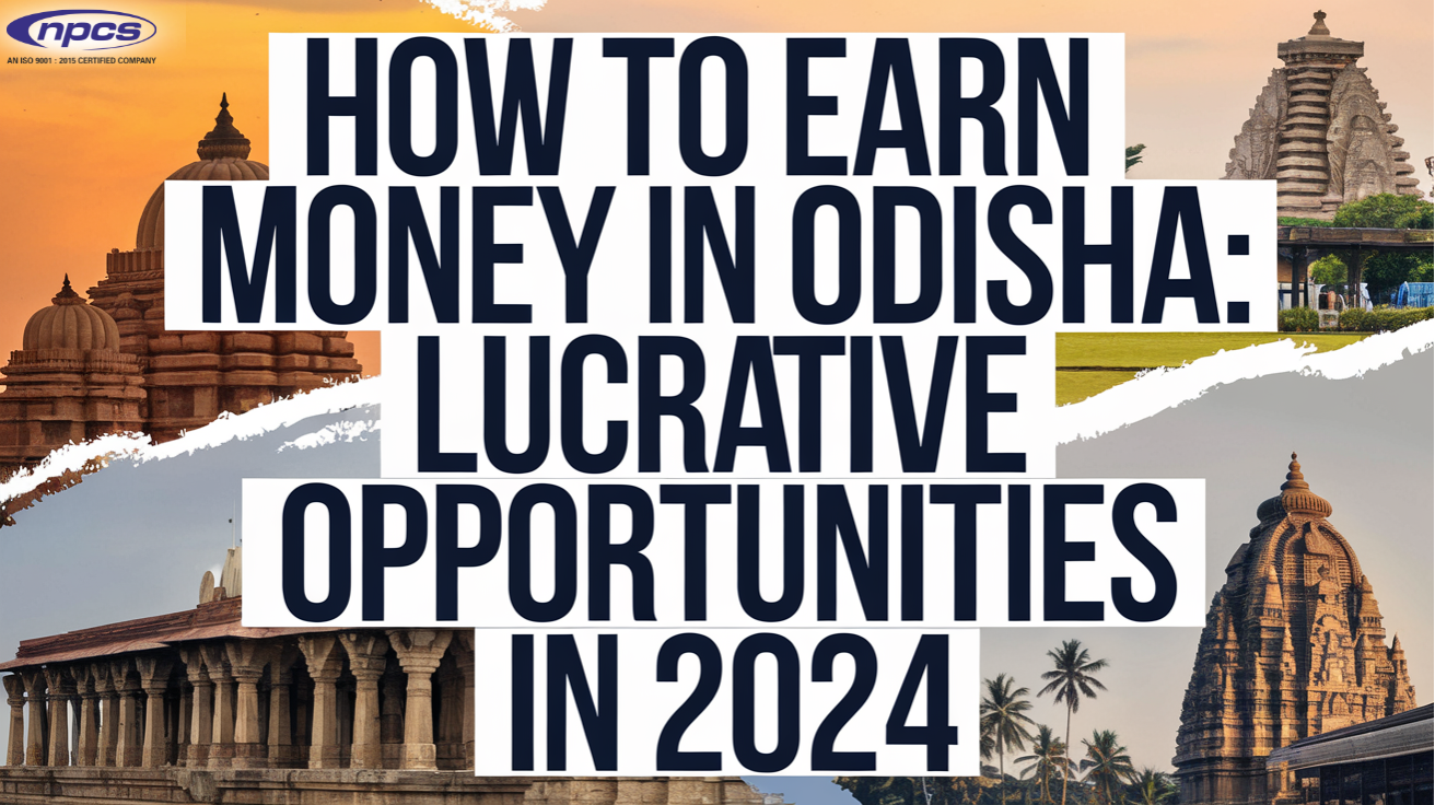 How to Earn Money in Odisha Lucrative Opportunities in 2024