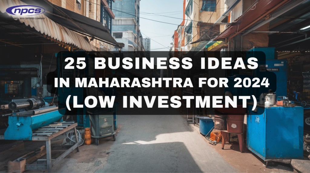 25 Business Ideas in Maharashtra for 2024 (Low Investment)