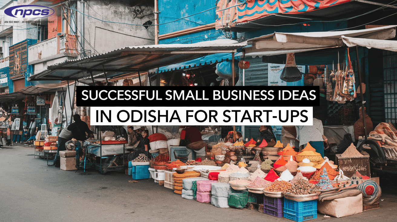 Successful Small Business Ideas in Odisha for Start-Ups