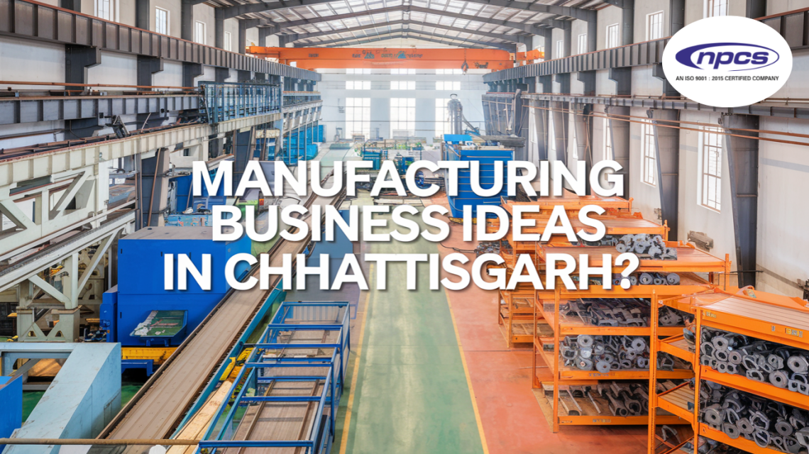Manufacturing business Ideas in Chhattisgarh - Niir Project Consultancy ...