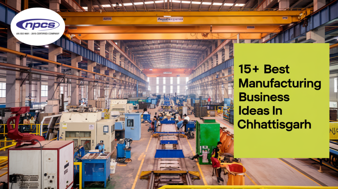15+ Best Manufacturing Business Ideas in Chhattisgarh - Niir Project ...