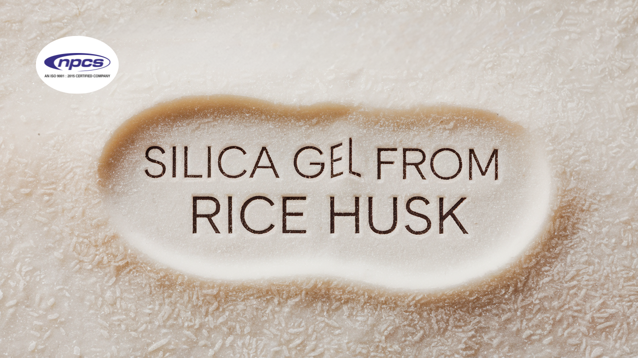 Eco-Friendly and Effective Adsorbent: Silica Gel from Rice Husk