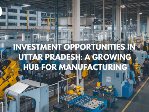 Investment Opportunities in Uttar Pradesh