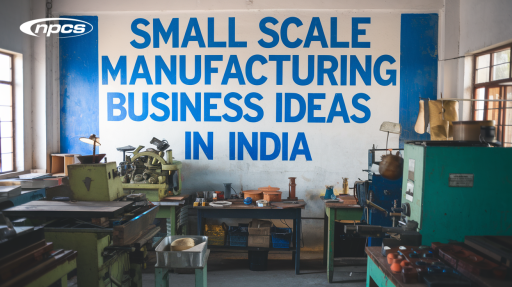 Small scale manufacturing business ideas