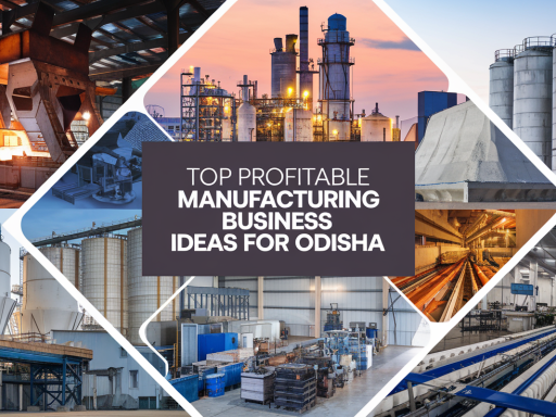 manufacturing business in Odisha