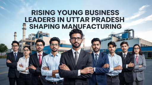 Young business leaders in Uttar Pradesh