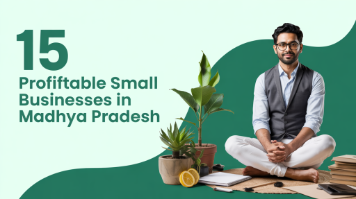 profitable small businesses in Madhya Pradesh