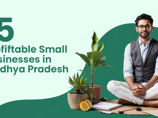 profitable small businesses in Madhya Pradesh