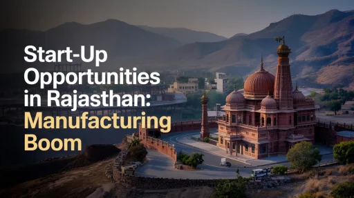 Start-up opportunities in Rajasthan