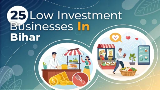 Low Investment Business in Bihar