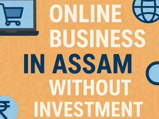 Online Business in Assam Without Investment