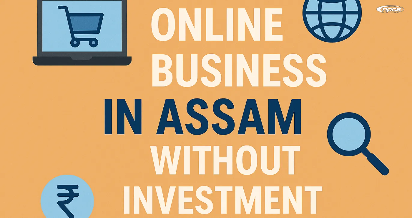Online Business in Assam Without Investment