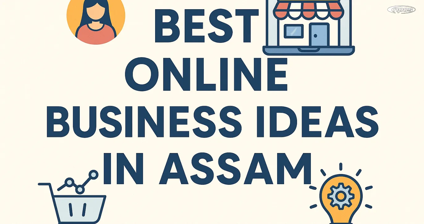 Best Online Business in Assam Ideas