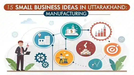 Small Business Ideas in Uttarakhand
