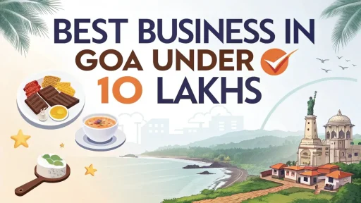 Business in Goa Under 10 Lakhs