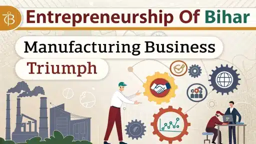 Entrepreneurship of Bihar