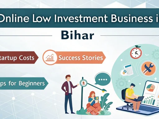 Online Low Investment Business in Bihar