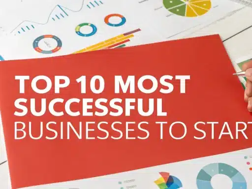 Top 10 Most Successful Businesses to Start