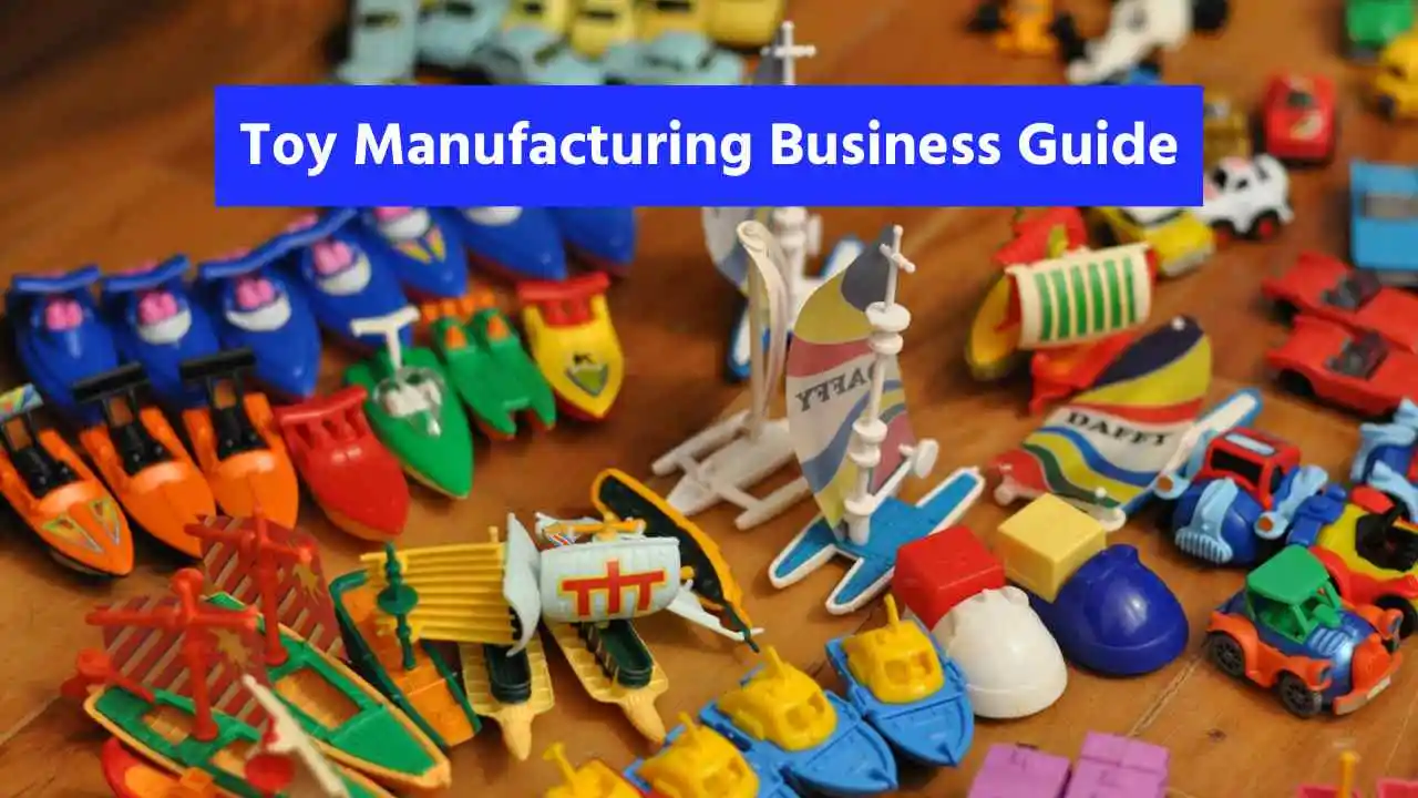 Toy Manufacturing Business