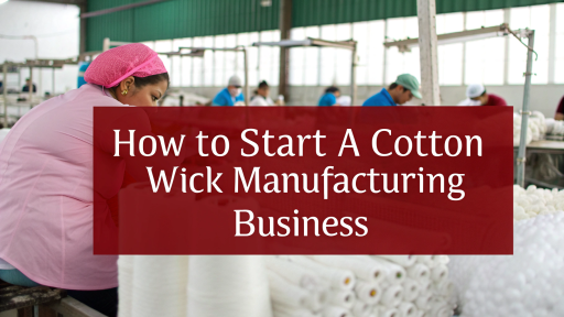 cotton wick manufacturing