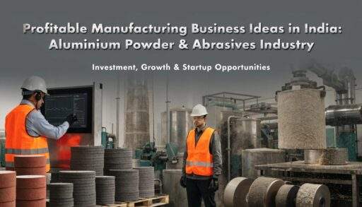 Manufacturing business ideas in India