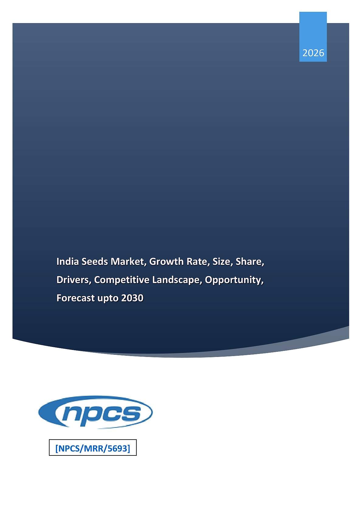 India Seeds Market, Growth Rate, Size, Share, Drivers, Competitive Landscape, Op...