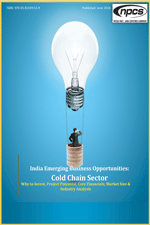 India Emerging Business Opportunities: Cold Chain Sector (Why to Invest, Project Potential