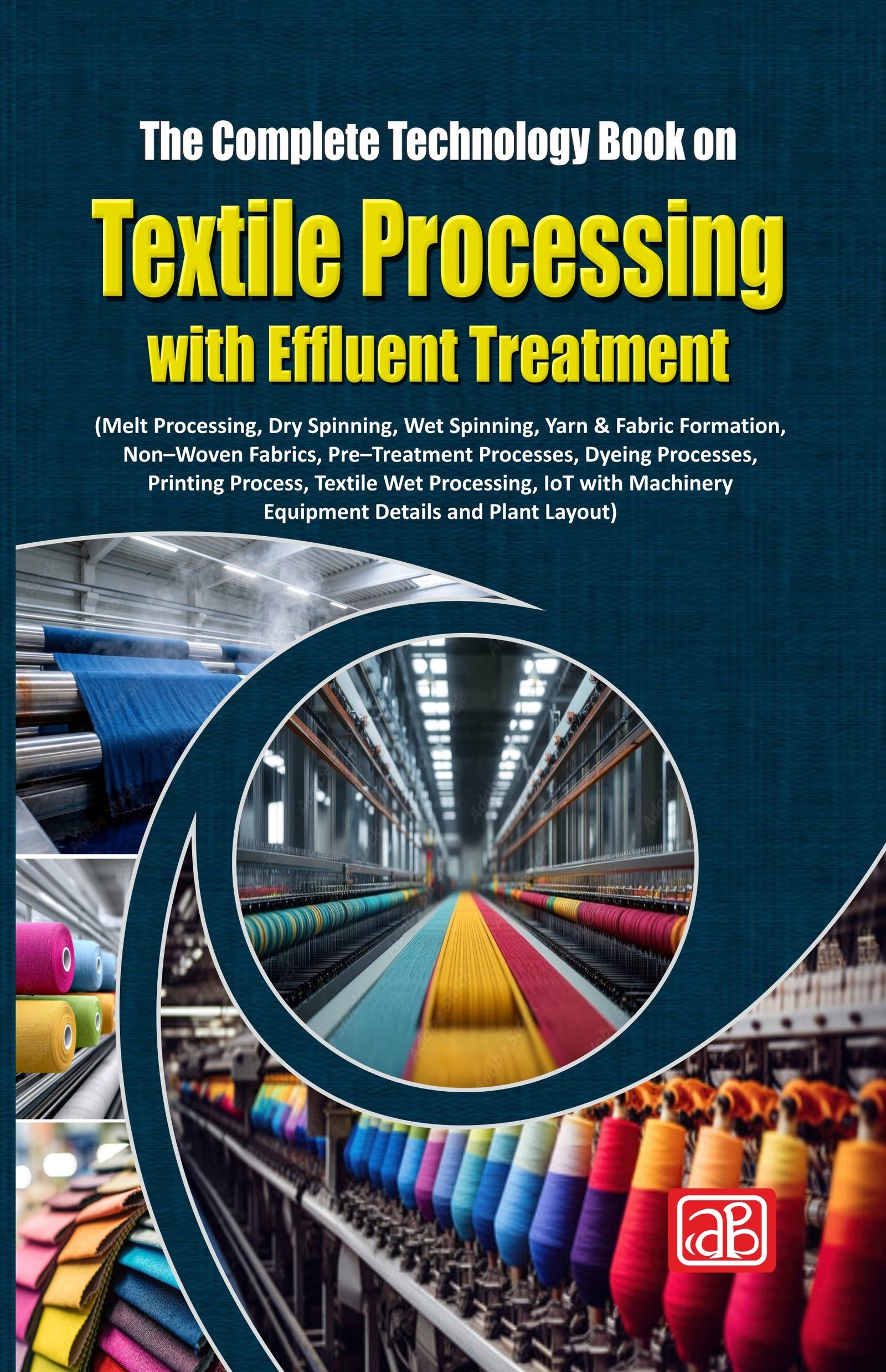 The Complete Technology Book on Textile Processing with Effluent Treatment