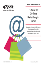 Future of Online Retailing in India (Industry Growth Drivers, Statistics, Trends, Market S