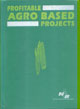 Profitable Agro Based Projects