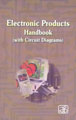 Electronic Products Handbook With Circuit Diagrams