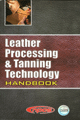 Leather Processing & Tanning Technology Handbook