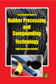 The Complete Book on Rubber Processing and Compounding Technology (3rd Revised Edition)