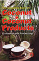 The Complete Book on Coconut & Coconut Products (Cultivation and Processing)