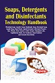 Soaps, Detergents and Disinfectants Technology Handbook (3rd Revised Edition)