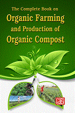 The Complete Book on Organic Farming and Production of Organic Compost (2nd Revised Edition)