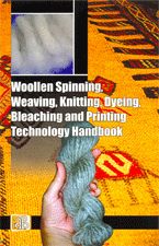 Woollen Spinning, Weaving, Knitting, Dyeing, Bleaching and Printing Technology Handbook 