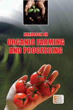 Handbook on Organic Farming and Processing